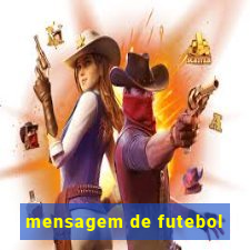 mensagem de futebol